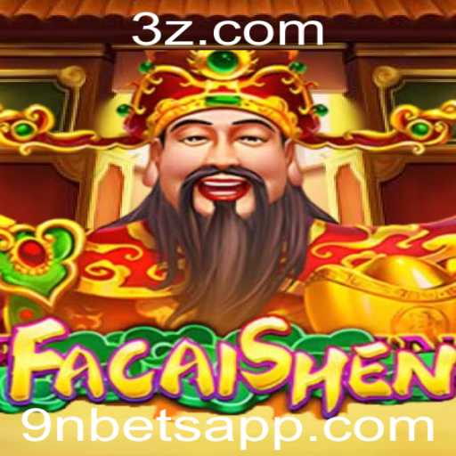 Explorando o Fascinante Mundo de FaCaiShen: O Jogo que Conquista a 9nbet